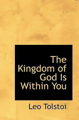 Das Reich Gottes ist in dir - The Kingdom of God Is Within You