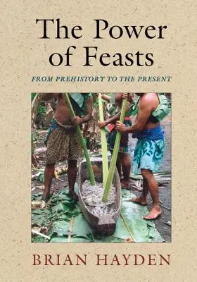 Die Macht der Feste: Von der Prähistorie bis zur Gegenwart - The Power of Feasts: From Prehistory to the Present