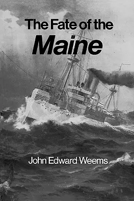 Das Schicksal der Maine - The Fate of the Maine