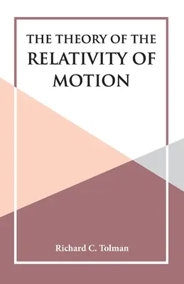 Die Relativitätstheorie der Bewegung - The Theory of the Relativity of Motion