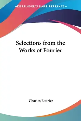 Auswahl aus den Werken von Fourier - Selections from the Works of Fourier