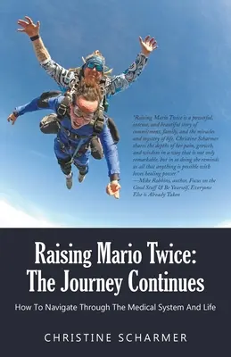 Zweimal Mario aufziehen: Die Reise geht weiter - Raising Mario Twice: The Journey Continues