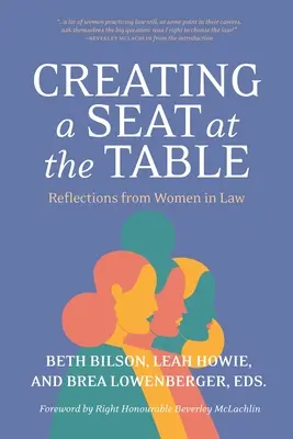 Einen Platz am Tisch schaffen: Überlegungen von Frauen in der Rechtswissenschaft - Creating a Seat at the Table: Reflections from Women in Law