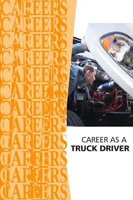 Karriere als Lkw-Fahrer - Career as a Truck Driver