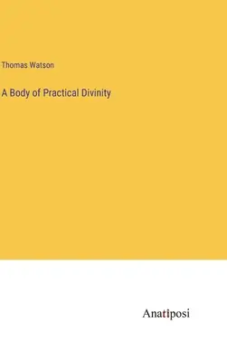 Ein Körper der praktischen Göttlichkeit - A Body of Practical Divinity