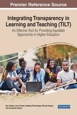 Transparenz in Lernen und Lehren integrieren (TILT): Ein wirksames Instrument zur Schaffung von Chancengleichheit in der Hochschulbildung - Integrating Transparency in Learning and Teaching (TILT): An Effective Tool for Providing Equitable Opportunity in Higher Education