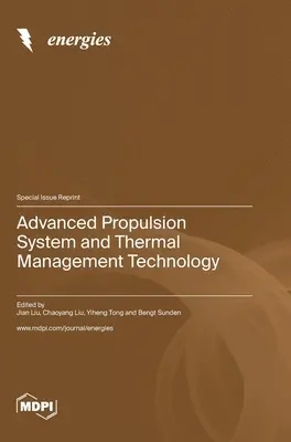 Fortschrittliche Antriebssysteme und Wärmemanagementtechnologie - Advanced Propulsion System and Thermal Management Technology