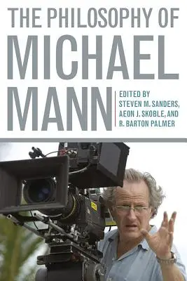 Die Philosophie von Michael Mann - The Philosophy of Michael Mann