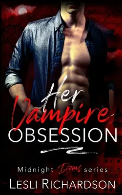 Ihre Vampir-Besessenheit - Her Vampire Obsession
