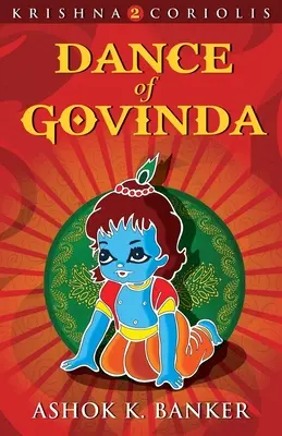 Tanz von Govinda: Krishna 2 Coriolis - Dance Of Govinda: Krishna 2 Coriolis