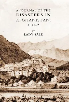 Tagebuch der Katastrophen in Afghanistan 1841-42 - Journal of the Disasters in Afghanistan 1841-42