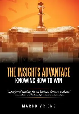 Der Vorteil der Einsicht: Wissen, wie man gewinnt - The Insights Advantage: Knowing How to Win