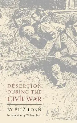 Desertion während des Bürgerkriegs - Desertion During the Civil War