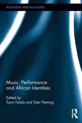 Musik, Performance und afrikanische Identitäten - Music, Performance and African Identities