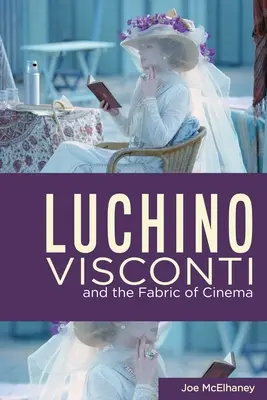 Luchino Visconti und der Stoff, aus dem das Kino ist - Luchino Visconti and the Fabric of Cinema