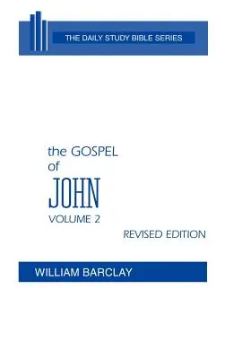 Das Johannesevangelium: Band 2 (Kapitel 8 bis 21) - The Gospel of John: Volume 2 (Chapters 8 to 21)