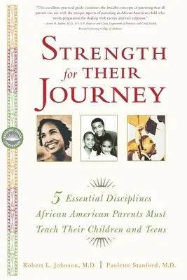 Stärke für ihre Reise: 5 wesentliche Disziplinen, die afro-amerikanische Eltern ihren Kindern und Jugendlichen beibringen müssen - Strength for Their Journey: 5 Essential Disciplines African-American Parents Must Teach Their Children and Teens