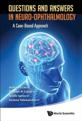 Fragen und Antworten in der Neuro-Ophthalmologie: Ein fallbasierter Ansatz - Questions and Answers in Neuro-Ophthalmology: A Case-Based Approach