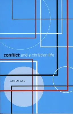 Konflikte und ein christliches Leben - Conflict and a Christian Life