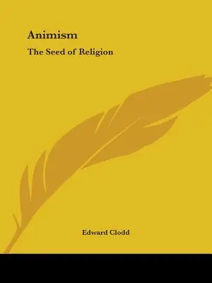 Animismus: Die Saat der Religion - Animism: The Seed of Religion