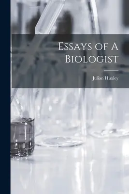 Essays eines Biologen - Essays of A Biologist