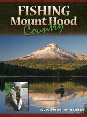 Angeln im Mount Hood Land - Fishing Mount Hood Country