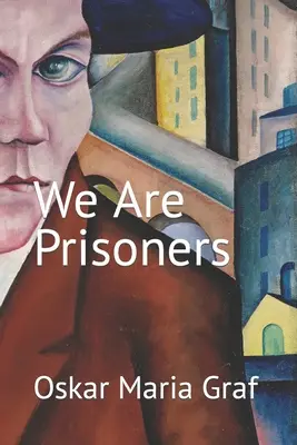 Wir sind Gefangene - We Are Prisoners