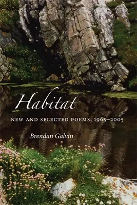 Habitat: Neue und ausgewählte Gedichte, 1965-2005 - Habitat: New and Selected Poems, 1965-2005