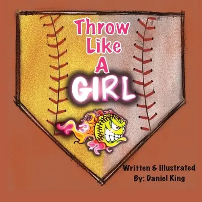 Werfen wie ein Mädchen - Throw Like A Girl