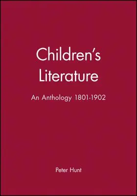 Kinderliteratur: Eine Anthologie 1801 - 1902 - Children's Literature: An Anthology 1801 - 1902