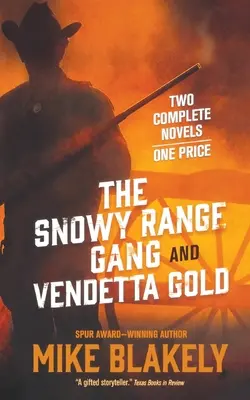 Snowy Range Gang und Vendetta Gold - Snowy Range Gang and Vendetta Gold