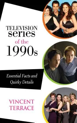 Fernsehserien der 1990er Jahre: Wesentliche Fakten und skurrile Details - Television Series of the 1990s: Essential Facts and Quirky Details