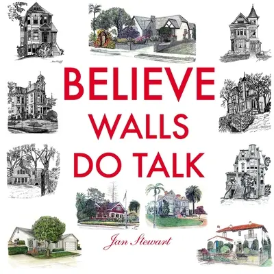 Glaube, dass Wände reden - Believe Walls Do Talk