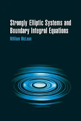 Stark elliptische Systeme und Integralgleichungen am Rande - Strongly Elliptic Systems and Boundary Integral Equations
