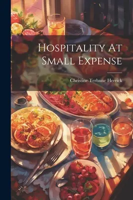 Gastfreundschaft mit geringem Aufwand - Hospitality At Small Expense