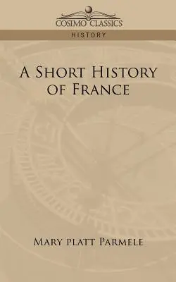 Eine kurze Geschichte von Frankreich - A Short History of France