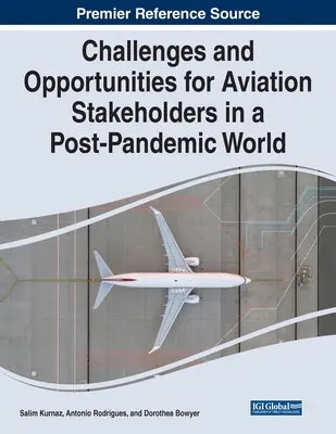 Herausforderungen und Chancen für Luftfahrtakteure in einer Welt nach der Pandemie - Challenges and Opportunities for Aviation Stakeholders in a Post-Pandemic World