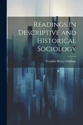 Lektüre in beschreibender und historischer Soziologie - Readings in Descriptive and Historical Sociology