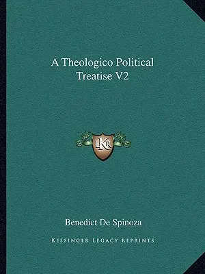 Eine theologisch-politische Abhandlung V2 - A Theologico Political Treatise V2