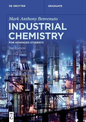 Industrielle Chemie: Für fortgeschrittene Studenten - Industrial Chemistry: For Advanced Students