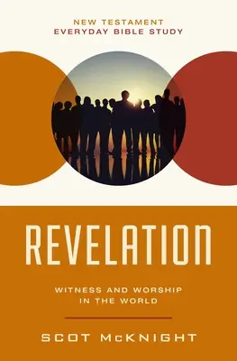 Offenbarung: Zeugnis und Anbetung in der Welt - Revelation: Witness and Worship in the World
