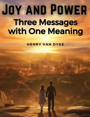 Freude und Kraft: Drei Botschaften mit einer Bedeutung - Joy and Power: Three Messages with One Meaning