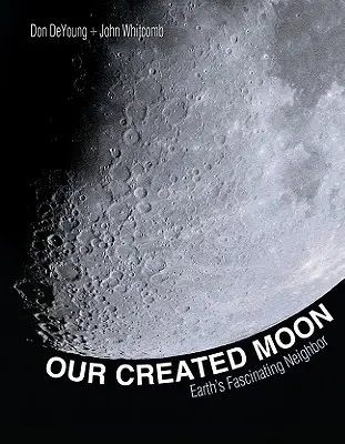 Unser erschaffener Mond: Der faszinierende Nachbar der Erde - Our Created Moon: Earth's Fascinating Neighbor