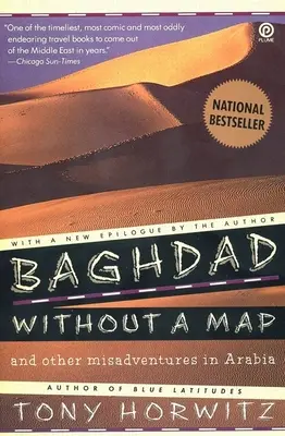 Bagdad ohne Karte und andere Missgeschicke in Arabien - Baghdad without a Map and Other Misadventures in Arabia