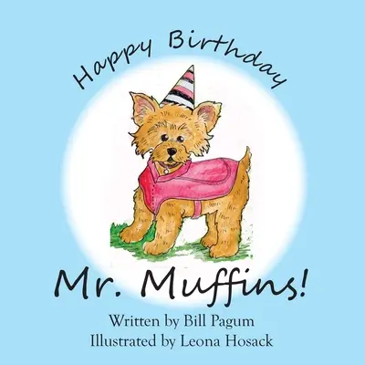 Alles Gute zum Geburtstag, Mr. Muffins! - Happy Birthday Mr. Muffins!