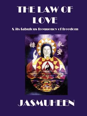 Das Gesetz der Liebe und seine fabelhafte Frequenz der Freiheit - The Law of Love & Its Fabulous Frequency of Freedom