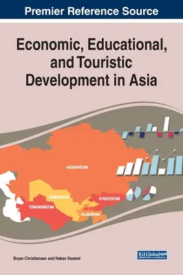 Wirtschaftliche, bildungspolitische und touristische Entwicklung in Asien - Economic, Educational, and Touristic Development in Asia