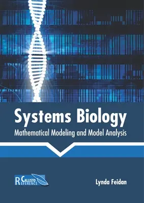 Systembiologie: Mathematische Modellierung und Modellanalyse - Systems Biology: Mathematical Modeling and Model Analysis