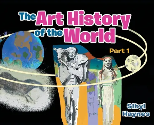 Die Kunstgeschichte der Welt: Teil 1 - The Art History of the World: Part 1