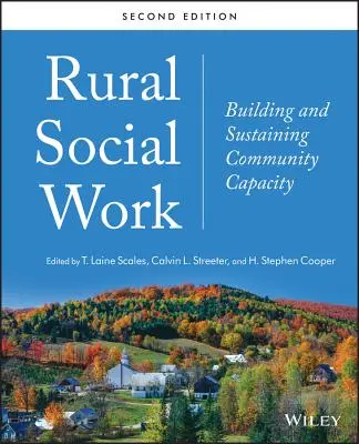 Ländliche Sozialarbeit: Aufbau und Erhalt von Gemeinschaftskapazitäten - Rural Social Work: Building and Sustaining Community Capacity